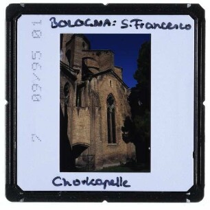 Bologna, San Francesco : Außenansicht, Chorkapelle
