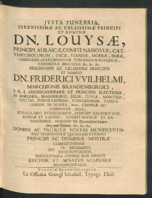 Iusta Funebria Serenissimae ... Dn. Louysae ...