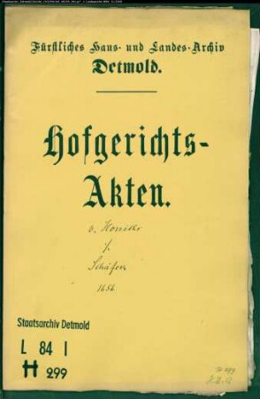 von Horrich, Reinhard, Oberstleutnant Witwe Dorothea von Reden gegen Bartold Scheffer, Konduktor zu Ullenhausen - Liquidation