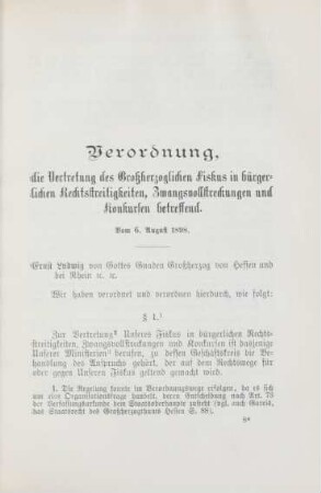 Verordnung, die Vertretung des Großherzoglichen Fiskus in bürgerlichen Rechtsstreitigkeiten, Zwangsvollstreckungen und Konkursen betreffend. Vom 6. August 1898