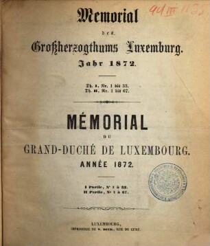 Memorial des Großherzogthums Luxemburg : = Mémorial du Grand-Duché de Luxembourg. 1872