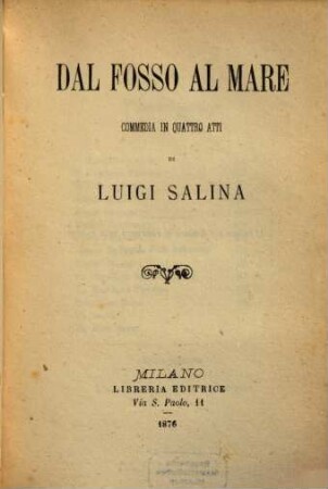 Dal Fosso al Mare, commedia in quattro atti