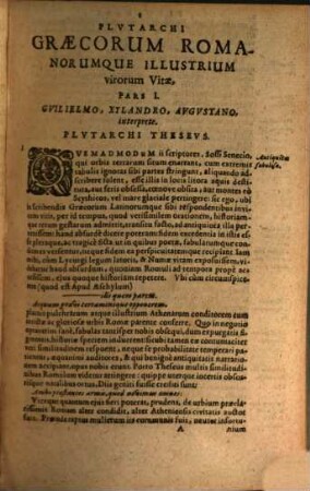 Plutarchi Chaeronensis, Summi Philosphi Et Historici, Vitae Parallelae, Seu Comparatae, Guilielmi Xylandri Augustani Interpretatione, postremo recognita, & quamplurimis locis emendata ad textum Graecum, 1
