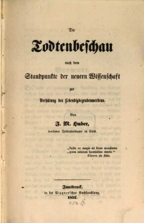 Die Todtenbeschau nach dem Standpunkte der neuern Wissenschaft zur Verhütung des Lebendig Begrabenwerdens
