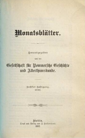 Monatsblätter der Gesellschaft für Pommersche Geschichte und Altertumskunde. 6. 1892