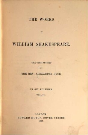 The Works of William Shakespeare : the Text revised. 3