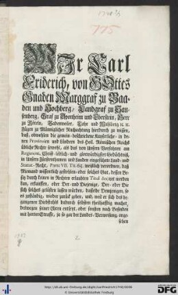 Wir Carl Friderich, von Gottes Gnaden Marggraf zu Baaden und Hochberg ...