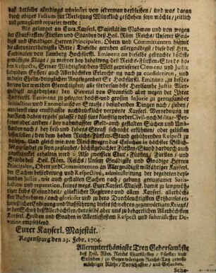Copia An die Röm. Kayserl. Majestät Von dem ... Reichs-Convent zu Regenspurg erlassenen Schreibens : Dictat. Regenspurg den 11. Martij 1704