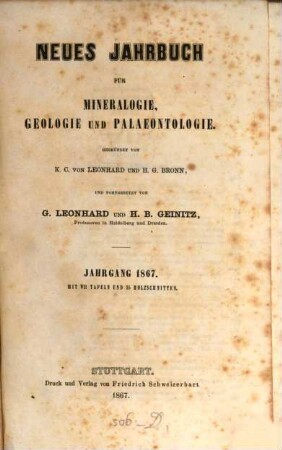 Neues Jahrbuch für Mineralogie, Geologie und Paläontologie. 1867