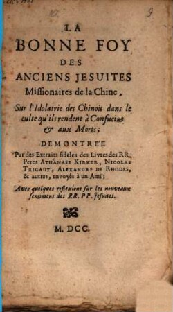 La bonne foy des anciens Jesuites missionaires de la Chine ...