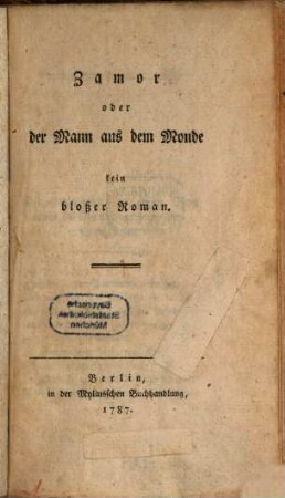 Zamor oder der Mann aus dem Monde : kein bloßer Roman