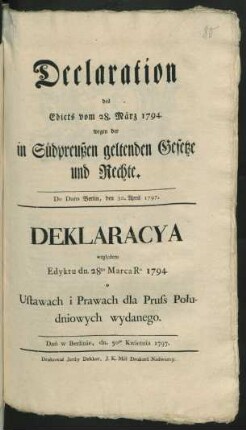 Declaration des Edicts vom 28. März 1794. wegen der in Südpreußen geltenden Gesetze und Rechte : De Dato Berlin, den 30. April 1797