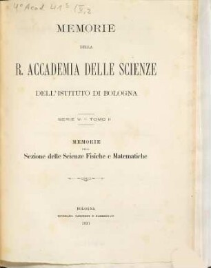 Memorie della Reale Accademia delle Scienze dell'Istituto di Bologna. 2, 2. 1891