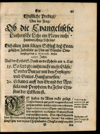 Ein Christliche Predigt/ Uber der Frag/ Ob die Evangelische Lutherische Lehr ein Newe nuhr hundertjährige Lehr sey?