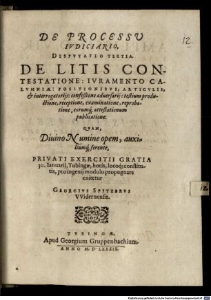 De processu iudiciario disp. III. de litis contestatione: iuramento calumniae ...