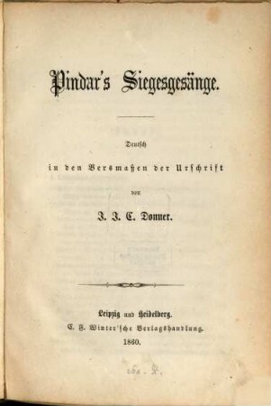 Siegesgesänge : Deutsch in den Versmaßen der Urschrift von J. J. C. Donner