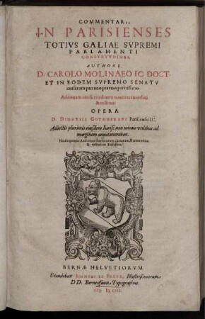 Commentarii In Parisienses Totius Galiae Supremi Parlamenti Consuetudines : Novis quoque Authorum sive locorum citatorum, Rerum etiam & verborum Indicibus