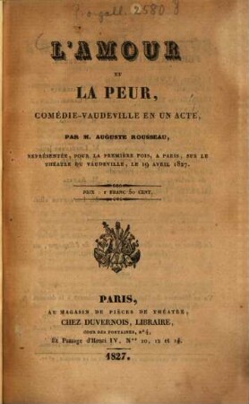 L' amour et la peux : comédie-vaudeville en un acte