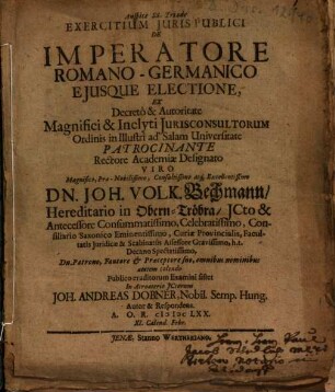 Exercitium Juris Publici De Imperatore Romano-Germanico Ejusque Electione