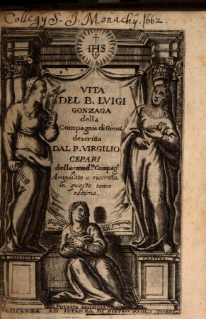 Vita Del B. Lvigi Gonzaga della Compagnia di Giesu