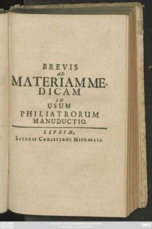 Brevis Ad Materiam Medicam In Usum Philiatrorum Manuductio