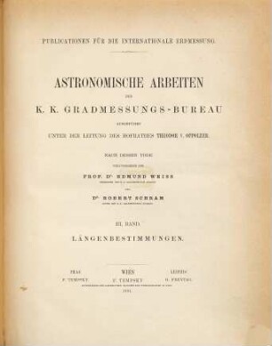 Astronomische Arbeiten des K.-K. Gradmessungs-Bureau. 3, 3. 1891