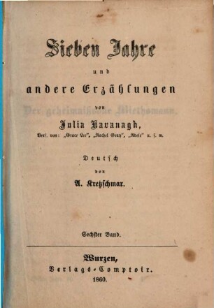Sieben Jahre und andere Erzählungen von Julia Kavanagh : Deutsch von A. Kretzschmar, 6