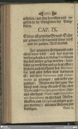 Cap. IX. Einige allgemeine Grund-Sätze zur genauern Erkäntnüß seiner selbst und der gantzen Welt dienlich