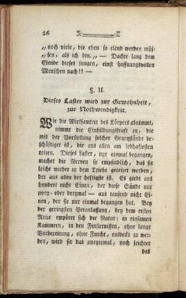 §. II. Dieses Laster wird zur Gewohnheit, zur Nothwendigkeit.