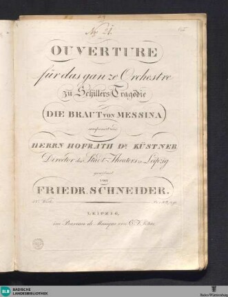 Ouverture für das ganze Orchester zu Schillers Tragödie die Braut von Messina : 42s. Werk