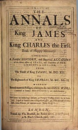 The Annals of King James and King Charles the First : 1612 - 1642