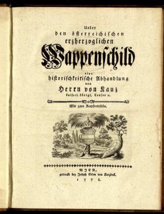 Ueber den österreichischen erzherzoglichen Wappenschild : eine historischkritische Abhandlung