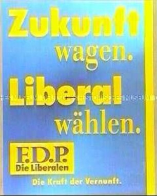 Plakat der FDP zur Bundestagswahl 1994 "Zukunft wagen. Liberal wählen."