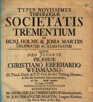 Typus novissimus theologiae societatis trementium : Ex Benj. Holme et Josia Martin delineatus ac illustratus