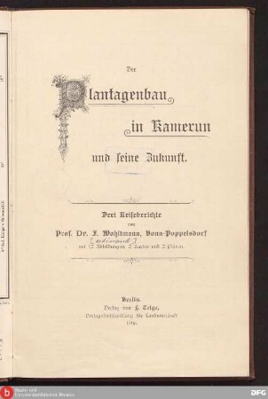 Der Plantagenbau in Kamerun und seine Zukunft : drei Reiseberichte
