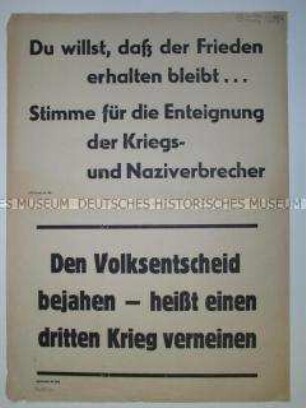 Maueranschlag zum Volksentscheid für die Enteignung der Kriegs- und Naziverbrecher
