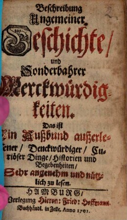 Beschreibung ungemeiner Geschichte und sonderbahrer Merckwürdigkeiten