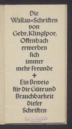 Die Wallau-Schriften von Gebr. Klingspor, Offenbach erwerben sich immer mehr Freunde : ein Beweis für die Güte und Brauchbarkeit dieser Schriften