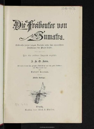 Die Freibeuter von Sumatra : Erlebnisse zweier jungen Seeleute unter den räuberischen Bewohnern der Pagai-Inseln