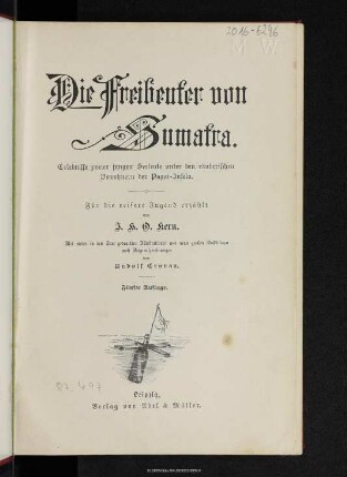 Die Freibeuter von Sumatra : Erlebnisse zweier jungen Seeleute unter den räuberischen Bewohnern der Pagai-Inseln