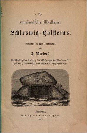 Die vaterländischen Alterthümer Schleswig-Holsteins : Ansprache an unsere Landsleute