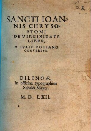 Sancti Ioannis Chrysostomi De Virginitate Liber