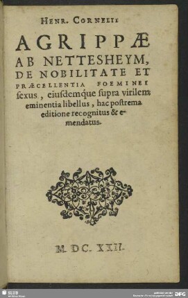 De Nobilitate & Praecellentia Foeminei sexus eiusdemque supra virilem eminentia libellus