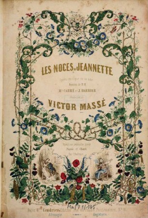Les noces de Jeannette : opéra-comique en 1 acte ; paroles de M. Carré et J. Barbier