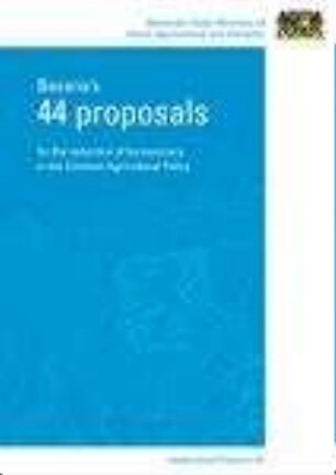 Bavaria's 44 proposals for the reduction of bureaucracy in the Common Agricultural Policy