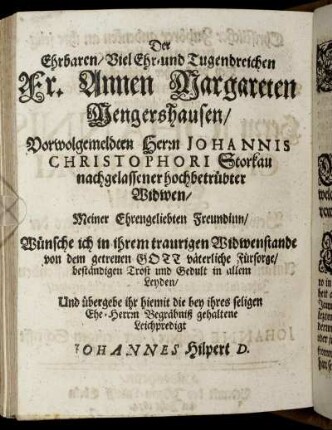 Der Ehrbaren/ Viel Ehr- und Tugendreichen Fr. Annen Margareten Mengershausen/ [...] Widwen [...]