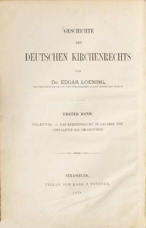 Geschichte des deutschen Kirchenrechts. 1, Das Kirchenrecht in Gallien von Constantin bis Chlodovech