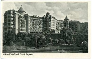 Weltbad Karlsbad. Hotel Imperial (1912) : Karlsbad. Hotel Imperial (1910-1912; Ernest Hébrard)