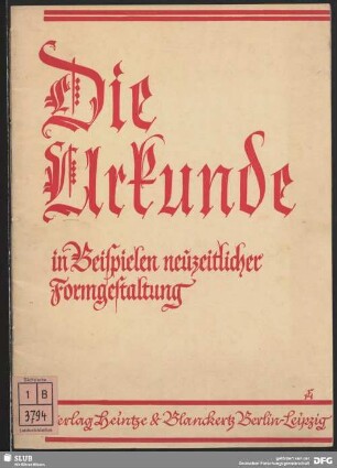 Die Urkunde in Beispielen neuzeitlicher Formgestaltung