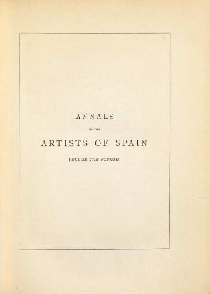 Annals of the artists of Spain, Volume the fourth